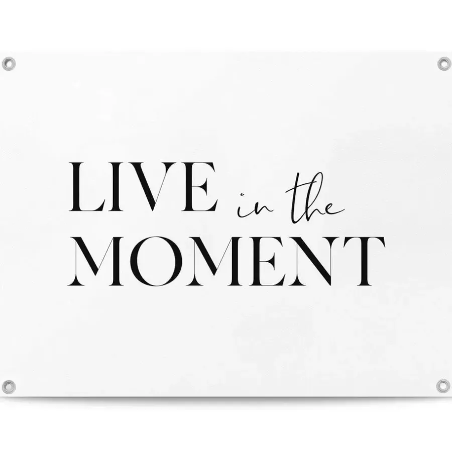 Tuindecoratie-Reinders Tuinposter Live in the Moment - 60 x 80cm - Zwart-Wit